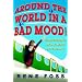 Around the World in a Bad Mood: Confessions of a Flight Attendant