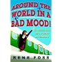 Around the World in a Bad Mood: Confessions of a Flight Attendant