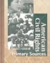 American Civil Rights: Primary Sources