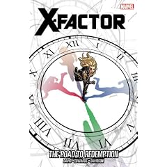 X-Factor - Volume 17: The Road to Redemption (X-Factor (Graphic Novels)) by Peter David, Leonard Kirk and Paul Davidson
