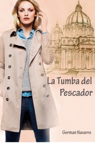 La Tumba del Pescador (Spanish Edition), by German Navarro