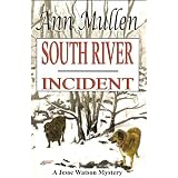 South River Incident (A Jesse Watson Mystery)