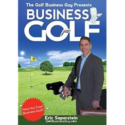 The Golf Business Guy Presents: Business Golf