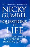 Questions of Life
 An Opportunity to Explore the Meaning of Life,
Nicky Gumbel