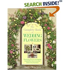 The Complete Book of Wedding Flowers