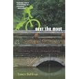 Over the Moat: Love Among the Ruins of Imperial Vietnam