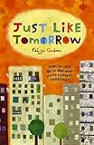 Just like tomorrow
