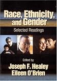 Race, Ethnicity, and Gender: Selected Readings