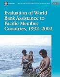 Evaluation of World Bank assistance to Pacific member countries, 1992-2002