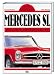 Das Original: Mercedes SL. 300 SL, 190 SL, 230/250/280 SL bis 1971 L=0: my-fan-page.de
