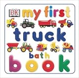 My First Truck Bath Book (My First series)