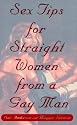 Sex Tips for Straight Women from a Gay Man