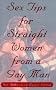 Sex Tips for Straight Women from a Gay Man Sex Tips for Straight Women from a Gay Man