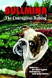 Bullmina the Courageous Bulldog