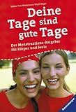 Deine Tage sind gute Tage - Sabine Thor-Wiedemann, Birgit Rieger, Sabine Thor- Wiedemann