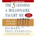 Five Lessons a Millionaire Taught Me About Life and Wealth by Richard Paul Evans