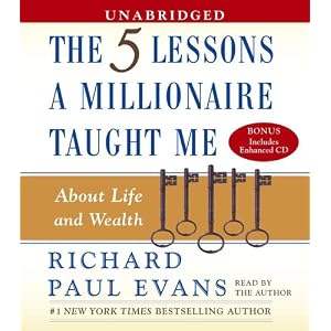 Five Lessons a Millionaire Taught Me About Life and Wealth by Richard Paul Evans