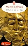 Le Roi au masque d\'or