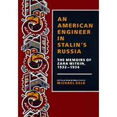 An American Engineer in Stalin's Russia: The Memoirs of Zara Witkin, 1932-1934