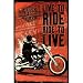 Harley Davidson Live to Ride Art Print Poster - 24x36