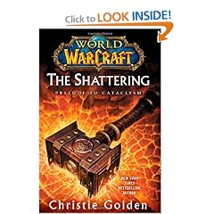 World of Warcraft: The Shattering: Prelude to Cataclysm