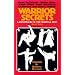 Warrior Secrets: A Handbook of the Martial Arts