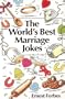 The World's Best Marriage Jokes (Worlds Best Jokes)