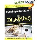 Click here to buy Running a Restaurant for Dummies by  Michael Garvey, Heather Dismore, and Andrew Dismore.