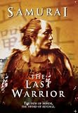 Samurai - The Last Warrior. The Path of Honor, the Sword of Revenge (Documentary)
