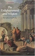 The Enlightenment and Religion: The Myths of Modernity