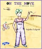 On the Move - A Vehicle Book (A Picture Book for Children)