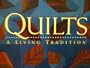 Quilts a Living Tradition