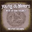 With All Due Respect: The Irish Sessions