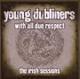 With All Due Respect, The Irish Sessions