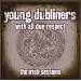 With All Due Respect, The Irish Sessions