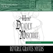 Her Deadly Mischief: A Baroque Mystery | [Beverle Graves Myers]