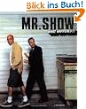 Mr. Show-What Happened?: The Complete Story & Episode Guide