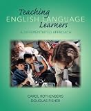 Teaching English Language Learners: A Differentiated Approach [Paperback]