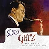 Stan Getz Quintets: The Clef & Norgran Studio Albums
