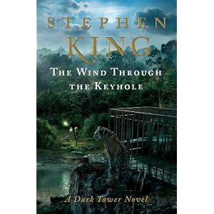 The Wind Through the Keyhole: A Dark Tower Novel