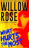 What Hurts the Most: An engrossing, heart-stopping thriller (7th Street Crew Book 1)