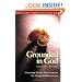 Grounded in God: Listening Hearts Discernment for Group Deliberations