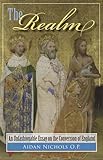 The realm : an unfashionable essay on the conversion of England