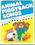 Totline Animal Piggyback Songs