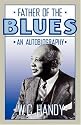 Father Of The Blues: An Autobiography (Da Capo Paperback)