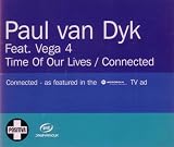 Time Of Our Lives / Connected