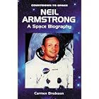 Neil Armstrong: A Space Biography (Countdown to Space) by Carmen Bredeson