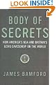 Body Of Secrets: How America's NSA & Britain's GCHQ Eavesdrop On The World