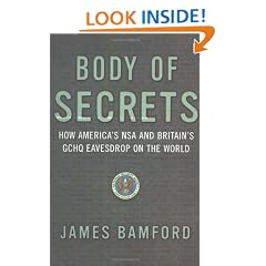 Body Of Secrets: How America's NSA & Britain's GCHQ Eavesdrop On The World