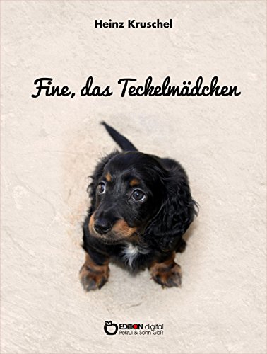 Fine, das Teckelmädchen (German Edition)